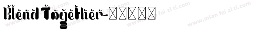 Blend Together字体转换